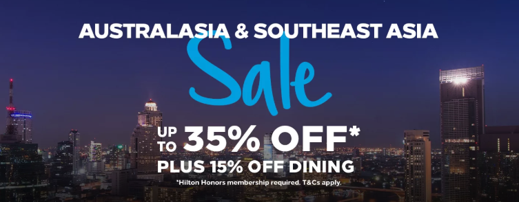 Flash sale: 35% off Hilton Asia Pacific and Australasia, plus 15% discount on food and beverages